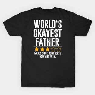 Funny father Gifts World's Okayest father T-Shirt